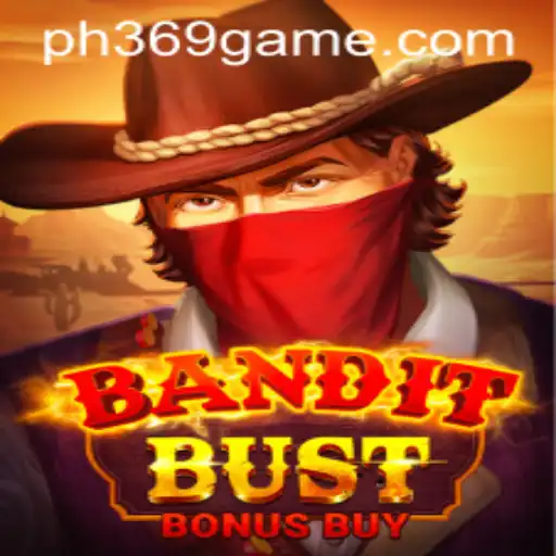 BanditBustBonusBuy: Exploring the Thrilling World of Slot Gaming with PH369