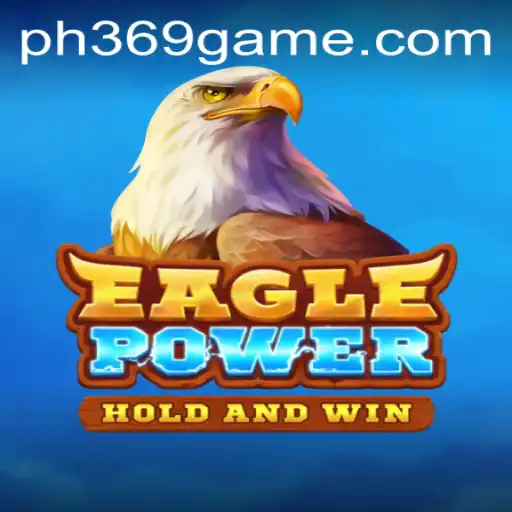 Exploring the Thrills of EaglePower: A Comprehensive Guide