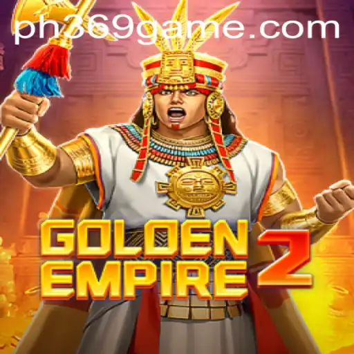 GoldenEmpire2: A New Era of Strategy Gaming with PH369