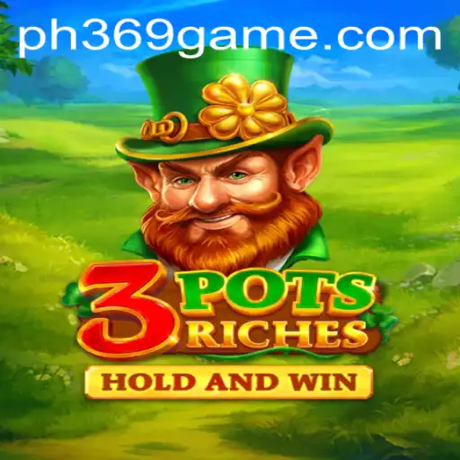 Discover the Exciting World of 3potsRiches: A Comprehensive Guide