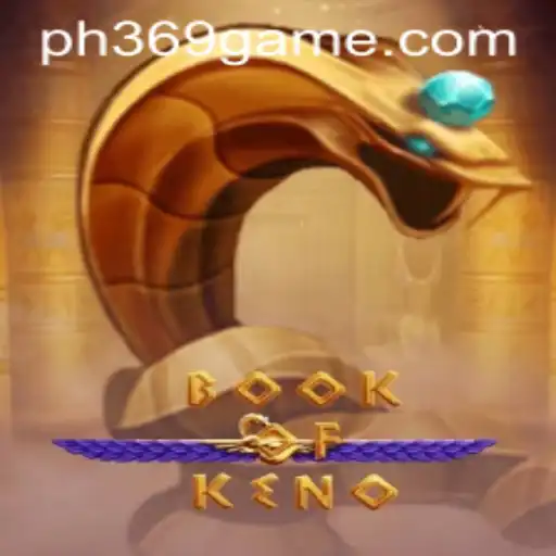 Discover the Thrilling World of BookOfKeno with PH369