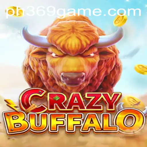 CRAZYBUFFALO: The New Gaming Sensation with PH369