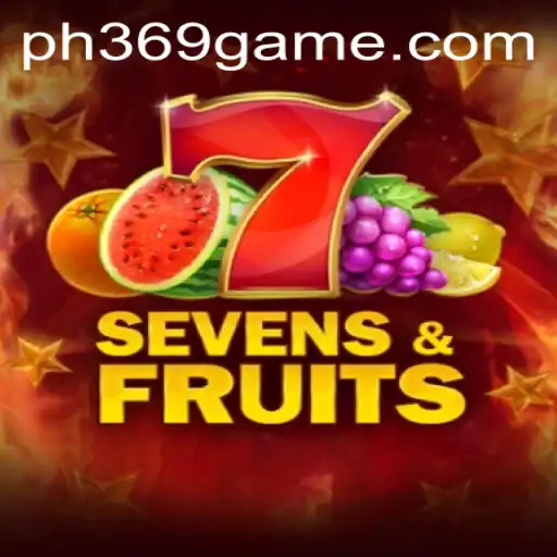Discovering the Thrills of SevensFruits: A Comprehensive Guide to PH369