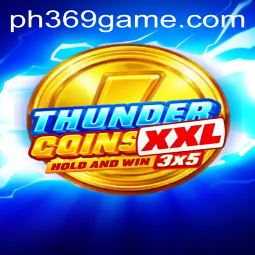 Unveiling the Enchanting World of ThunderCoinsXxl: The Ultimate Gaming Experience