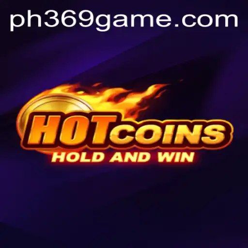 Exploring the Thrilling World of HotCoins: A Comprehensive Guide to Playing PH369
