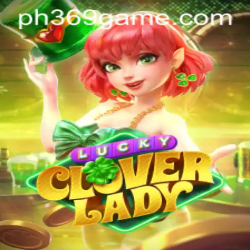 Discover the Thrilling World of LuckyCloverLady: The Ultimate Gaming Experience